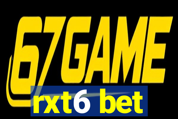 rxt6 bet